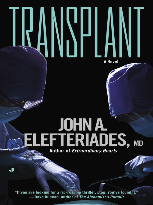 Title details for Transplant by John A. Elefteriades, MD - Available